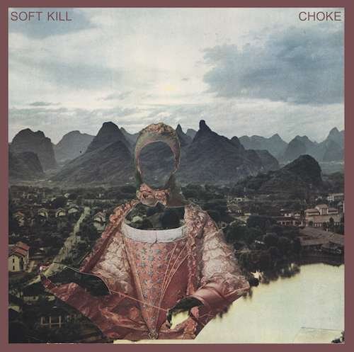 Cover for Soft Kill · Choke (LP) (2016)
