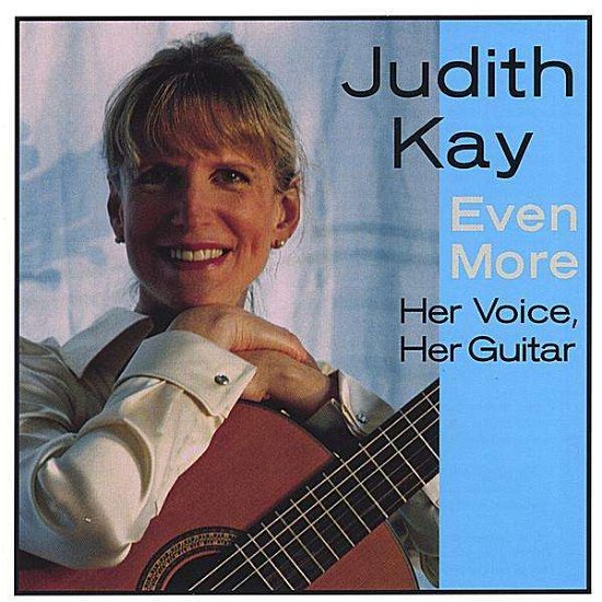 Cover for Judith Kay · Even More-her Voice Her Guitar (CD) (2005)