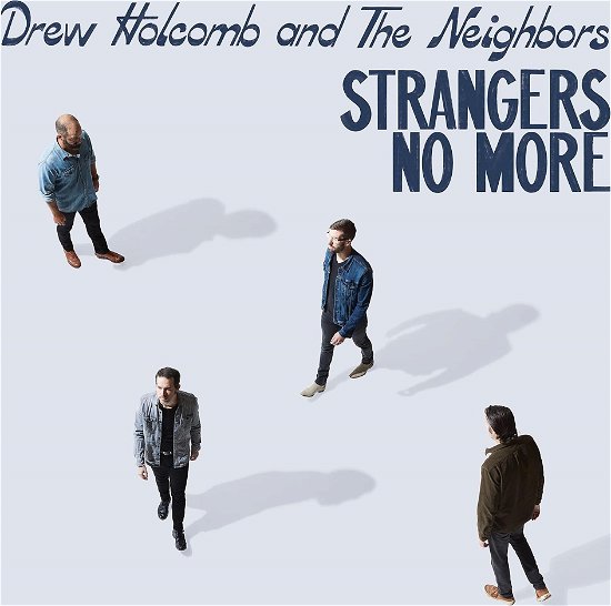 Cover for Holcomb, Drew &amp; The Neighbors · Strangers No More (CD) (2023)