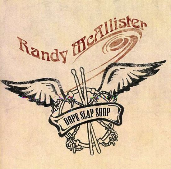 Cover for Randy Mcallister · Dope Slap Soup (CD) (2007)