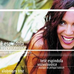 Vozvoixvoice - Tete Espindola - Musique - L'EMPREINTE DIGITALE - 0826596025346 - 19 août 2022