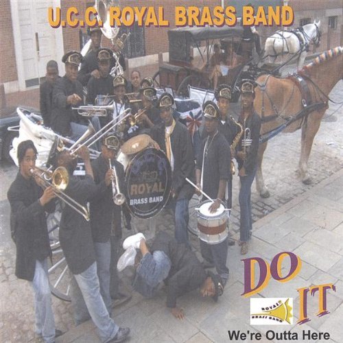 Cover for U.c.c. Royal Brass Band · Do It We're Outta Here (CD) (2006)