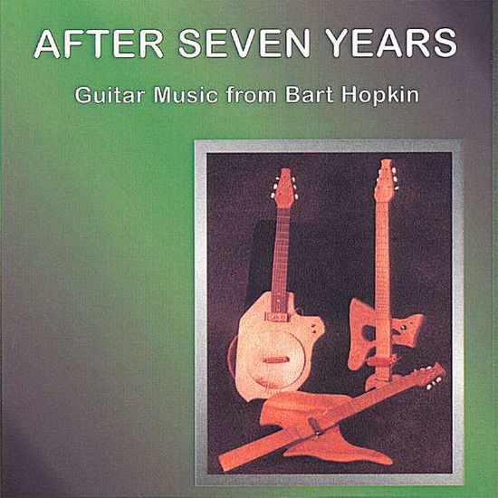 Cover for Bart Hopkin · After Seven Years (CD) (2007)