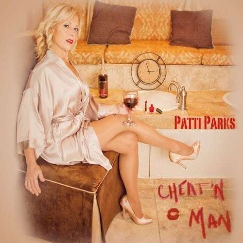 Cover for Patti Parks · Cheatn Man (CD) (2013)