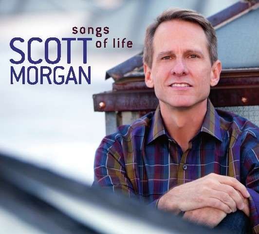 Cover for Scott Morgan · Songs of Life (CD) (2016)