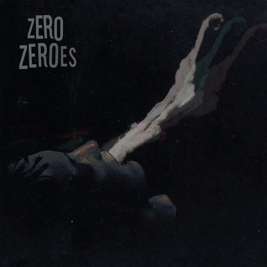 Cover for Zero Zeroes (LP) (2020)