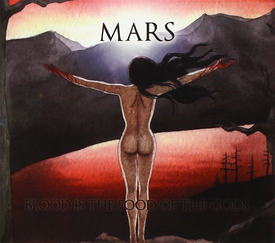 Cover for Mars · Blood is the Food of the Gods (CD) (2014)