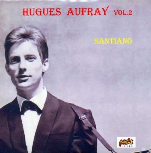 Santiano V.2 - Hugues Aufray - Musik - MAGIC - 3700139309346 - 19. marts 2012