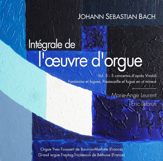 Cover for Leurent / Lebrun  · Integrale de l oeuvre d orgue vol 5 (CD) (2018)