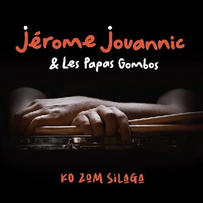 Cover for Jouannic, Jerome &amp; Les Papas Gombos · Ko Zom Silaga (CD) (2022)