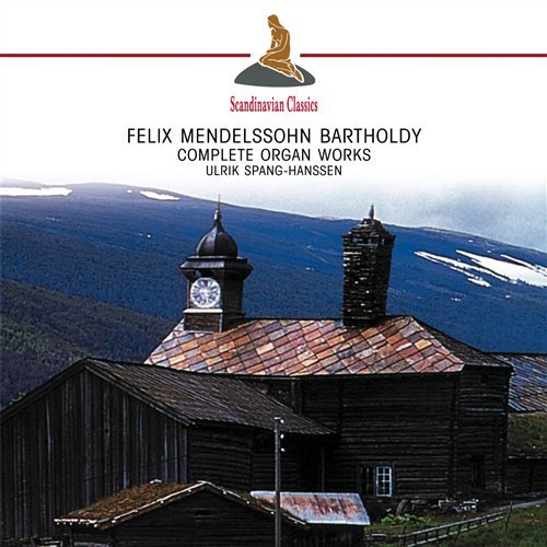 Complete Organ Works - F. Mendelssohn-bartholdy - Musikk - CLASSICO - 4011222205346 - 12. november 2018