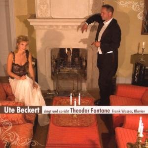 Cover for Fontane / Beckert / Wasser · Ute Beckert Sings Theodor Fontane (CD) (2007)