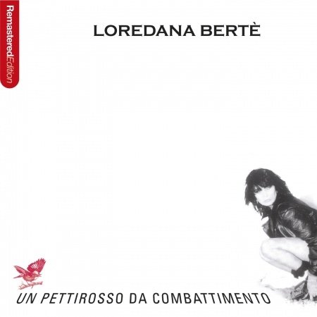 Cover for Loredana Berte · Un Pettirosso Da Combattimen (CD) (2012)
