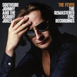 Cover for Southside Johnny · Fever--the Remastered Epic Recor    Dings (CD) [Japan Import edition] (2017)