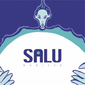 Cover for Salu · Rebirth (CD) [Japan Import edition] (2012)