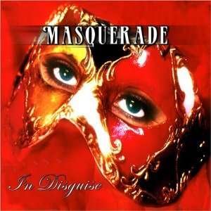 In Disguise - Masquerade - Musiikki - 1SPIRITUAL - 4571139010346 - keskiviikko 19. tammikuuta 2005