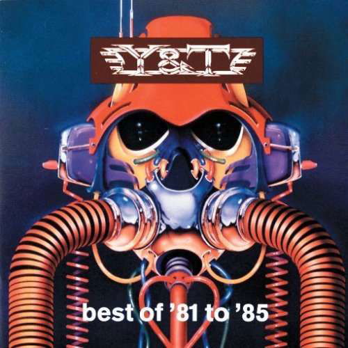 Best of 81 to 85 - Y&t - Musik - UNIVERSAL - 4988005515346 - 25. marts 2008