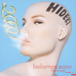 Cover for Hideki Saijo · Bailamos 2000 &lt;limited&gt; (CD) [Japan Import edition] (2013)