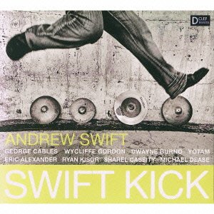 Cover for Andrew Swift · Swift Kick (CD) [Japan Import edition] (2013)