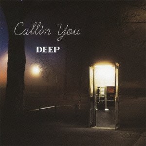 Cover for Deep · Callin You (CD) [Japan Import edition] (2012)