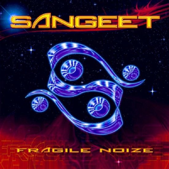 Fragile Noize - Sangeet - Music - Transient - 5017744102346 - November 17, 2006