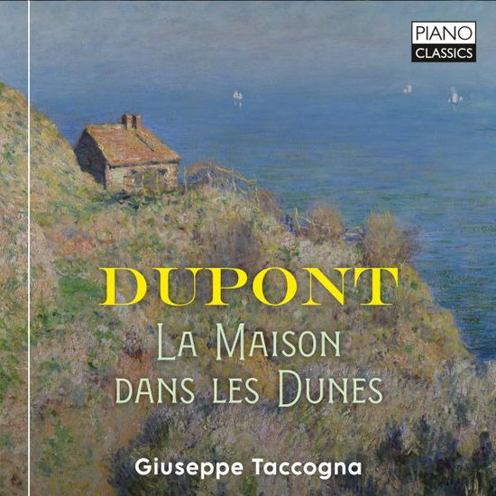 Cover for Giuseppe Taccogna · Dupont: La Maison Dans Les Dunes (CD) (2024)