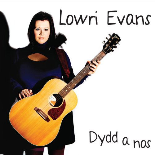 Dydd a Nos - Lowri Evans - Musiikki - RASCAL - 5055162100346 - tiistai 16. elokuuta 2011