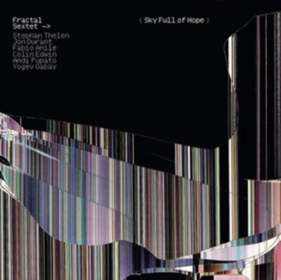 Sky Full Of Hope - Fractal Sextet - Música - RARENOISE RECORDS - 5060197762346 - 22 de novembro de 2024