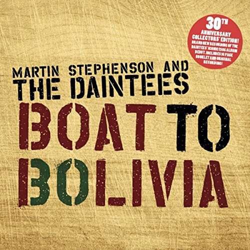 Boat to Bolivia 30th Anniversary - Martin Stephenson - Music - BARBARA VILLE - 5060230869346 - October 21, 2016