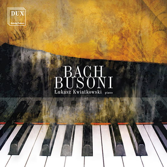 Cover for Bach / Busoni / Kwiatkowski · Works for Piano (CD) (2014)