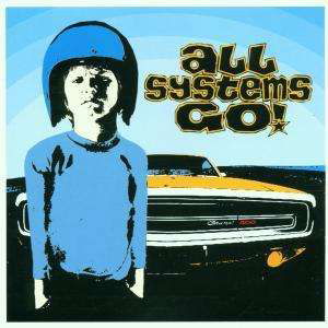 All Systems Go - All Systems Go - Music - BAD TASTE - 7330169666346 - May 19, 2021