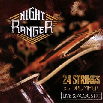 24 Stringes & a Drummer  (Cd+d - Night Ranger - Muziek - ICAR - 8024391057346 - 31 juli 2013