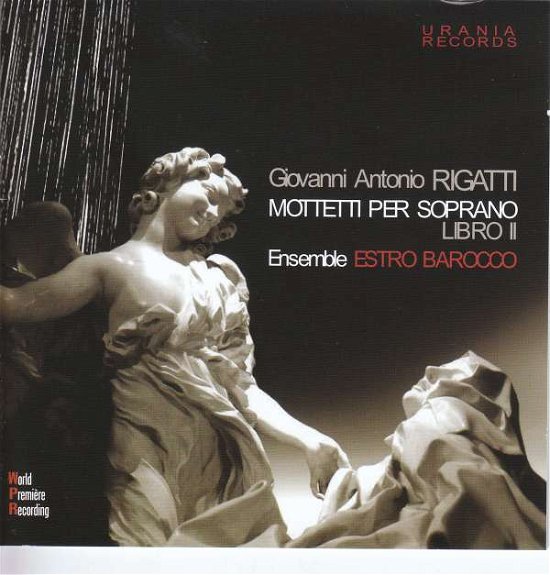 Cover for Rigatti / Roggero / Pregliasco · Mottetti a Voce Sola Per Soprano (CD) (2018)