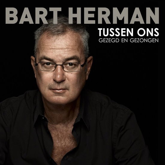 Bart Herman · Tussen Ons Gezegd En Gezongen (CD) (2018)