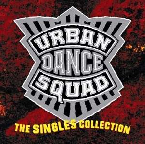 Cover for Urban Dance Squad · Singles Collection (CD) (2018)