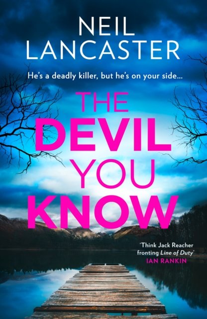 Cover for Neil Lancaster · The Devil You Know - DS Max Craigie Scottish Crime Thrillers (Paperback Book) (2024)