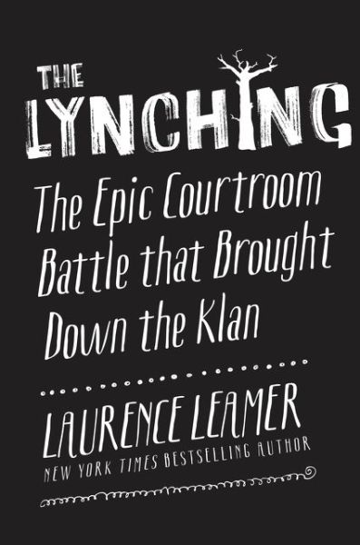 Cover for Laurence Leamer · Lynching (Hardcover Book) (2016)