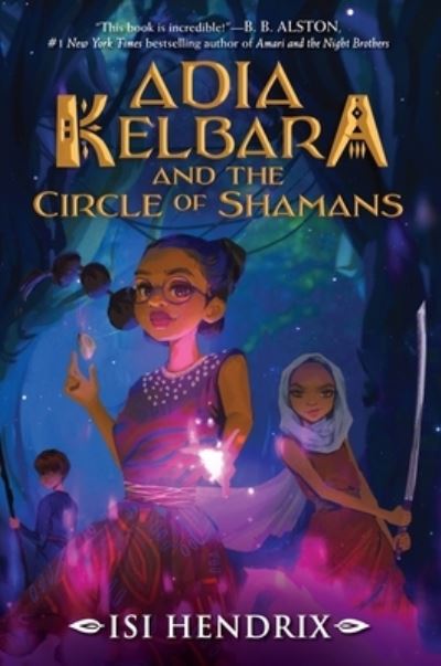 Cover for Isi Hendrix · Adia Kelbara and the Circle of Shamans (Buch) (2024)