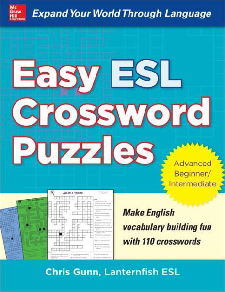 Easy ESL Crossword Puzzles - Chris Gunn - Books - McGraw-Hill Education - Europe - 9780071821346 - November 16, 2013