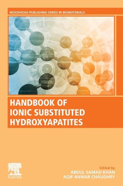 Cover for Abdul Samad Khan · Handbook of Ionic Substituted Hydroxyapatites - Woodhead Publishing Series in Biomaterials (Paperback Book) (2019)