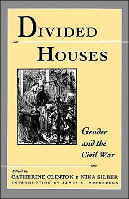 Cover for Catherine Clinton · Divided Houses: Gender and the Civil War (Pocketbok) (1993)
