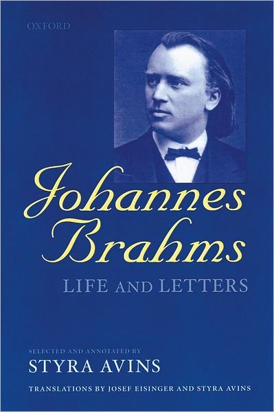 Cover for Johannes Brahms · Johannes Brahms: Life and Letters (Hardcover Book) (1997)