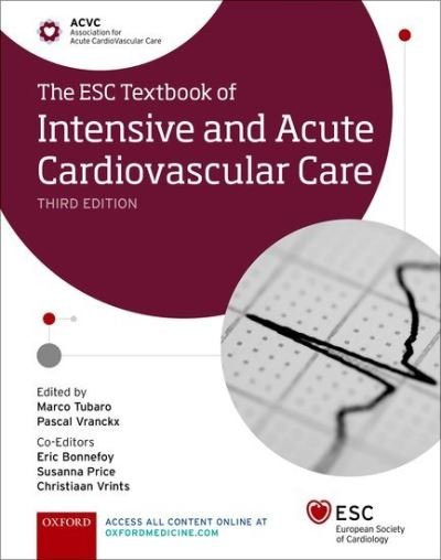 Cover for Tubaro Marco · The ESC Textbook of Intensive and Acute Cardiovascular Care - The European Society of Cardiology Series (Innbunden bok) [3 Revised edition] (2021)