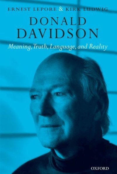 Cover for Lepore, Ernie (Rutgers University, New Jersey) · Donald Davidson: Meaning, Truth, Language, and Reality (Innbunden bok) (2005)