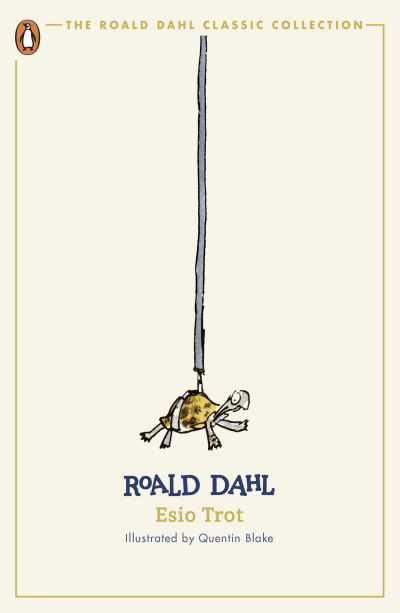 Esio Trot - The Roald Dahl Classic Collection - Roald Dahl - Kirjat - Penguin Random House Children's UK - 9780241677346 - tiistai 30. tammikuuta 2024