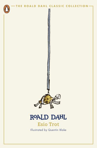 Esio Trot - The Roald Dahl Classic Collection - Roald Dahl - Bøger - Penguin Random House Children's UK - 9780241677346 - 30. januar 2024