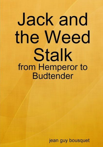 Cover for Jean Guy Bousquet · Jack and the Weed Stalk (Paperback Book) (2017)