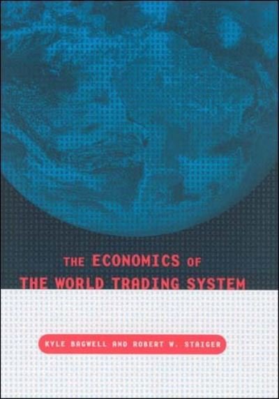 Cover for Kyle Bagwell · The Economics of the World Trading System (Paperback Book) [New Ed edition] (2004)