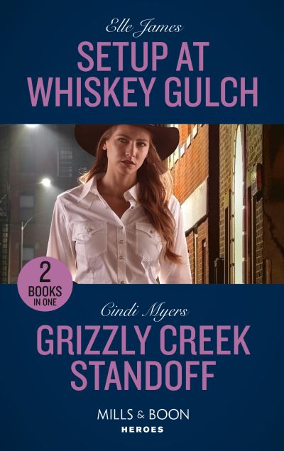 Cover for Elle James · Setup At Whiskey Gulch / Grizzly Creek Standoff: Setup at Whiskey Gulch (the Outriders Series) / Grizzly Creek Standoff (Eagle Mountain: Search for Suspects) (Pocketbok) (2022)