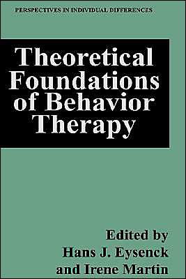 Theoretical Foundations of Behavior Therapy - Perspectives on Individual Differences - Hans J Eysenck - Livros - Springer Science+Business Media - 9780306426346 - 30 de setembro de 1987